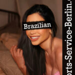 Brazilian Escort in Berlin