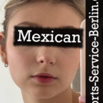 Mexican Sex Girl In Berlin